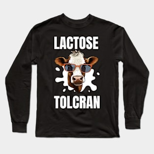 Lactose Tolerant Long Sleeve T-Shirt